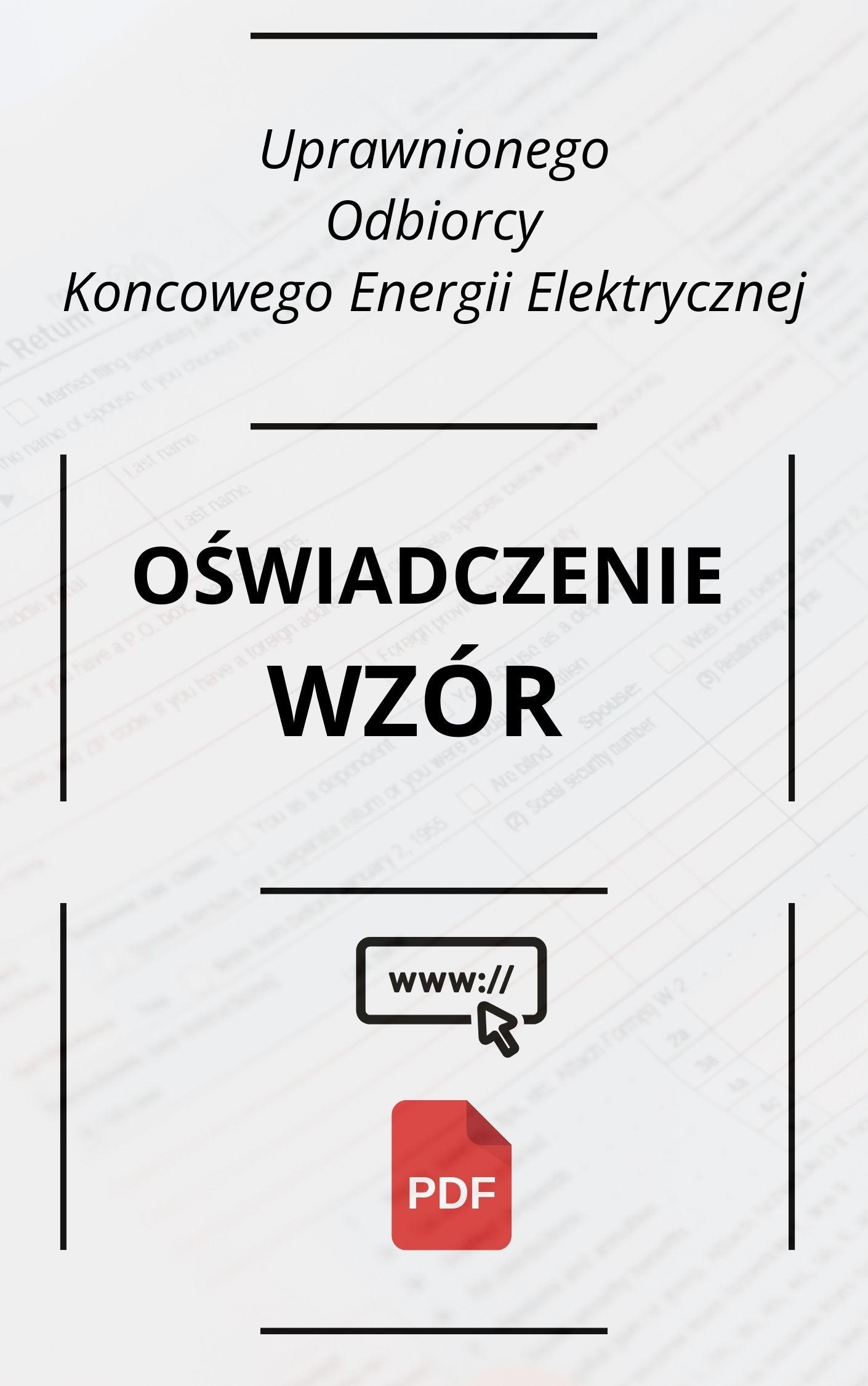 Oświadczenie Uprawnionego Odbiorcy Końcowego Energii Elektrycznej